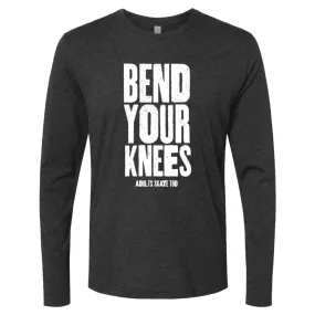 Bend Your Knees Long Sleeve Crew