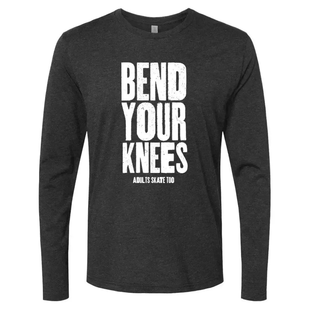 Bend Your Knees Long Sleeve Crew