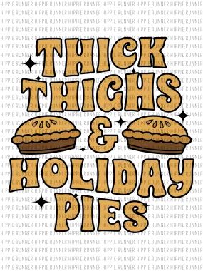 Thick Thighs & Holiday Pies - PNG Digital Download